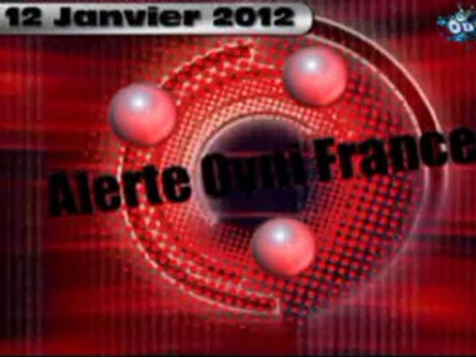 Alerte Ovni France 12.01.12