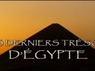 Les Derniers Trésors D' Egypte 1/2