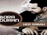 Bora Duran - İçerim Ben Yeni Albüm 2012