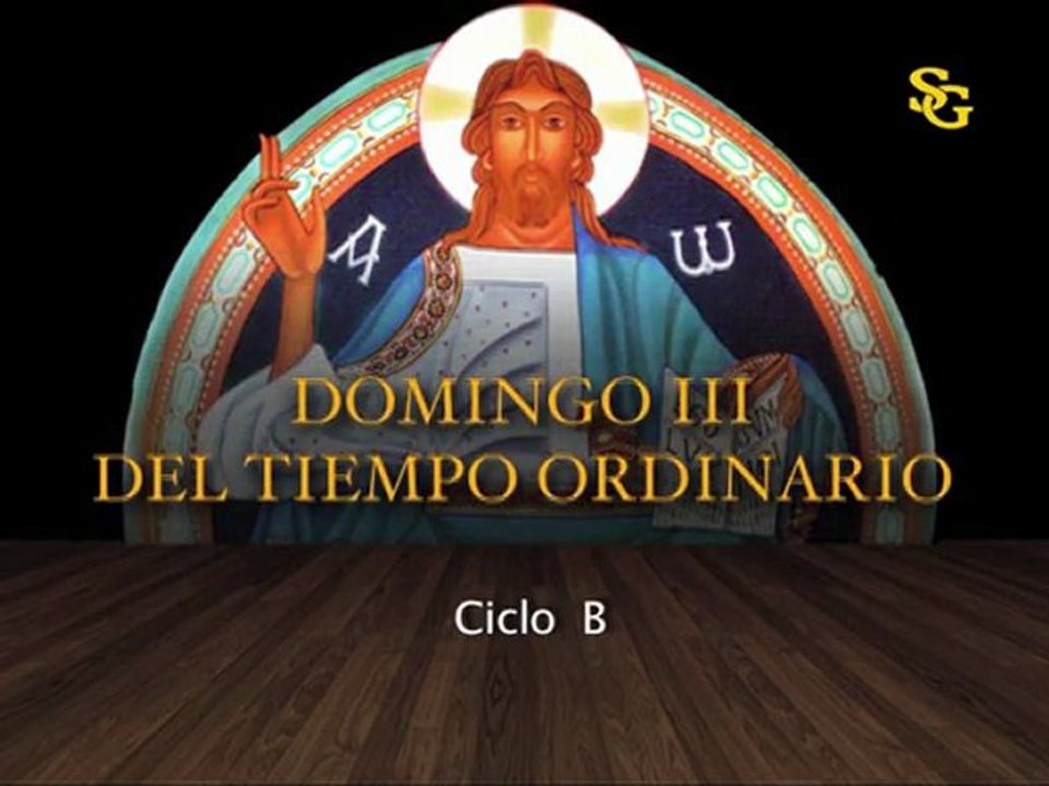 Videocatequesis III domingo t. ordinario -B