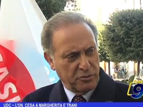 UDC | L'On Cesa a Margherita e Trani
