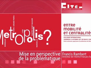 Entre mobilité et centralités : Francis Rambert