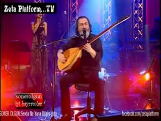 SEVDA NE YANA DÜŞER USTA(SONER OLGUN)::::zeta platform:::::