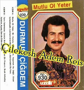 Durmuş Çiğdem - Sende Gidersen Eğer
