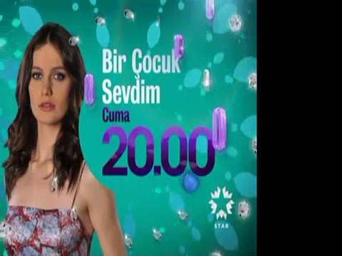 star - Dizi / Bir Çocuk Sevdim (18.Bölüm) (20.01.2012) (Yeni Dizi) (Fragman-1) (HQ) (SinemaTv.info)