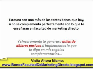 AQUI Facultad de Marketing Directo *Mejores Bonos*