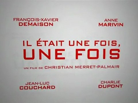 Il était une fois une fois Bande Annonce
