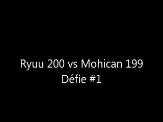 Ryuu 200 vs Mohacan 199 #1 'Otomai'