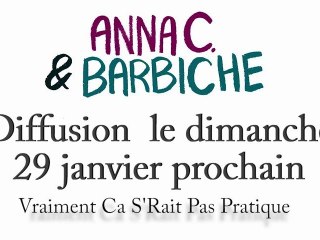 Anna C & Barbiche | Vraiment Ca S'rait Pas Pratique (teaser officiel) [HD]