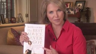 The Best Advice I Ever Got by Katie Couric