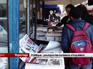 Politique Pourquoi les tunisiens s'inquiètent