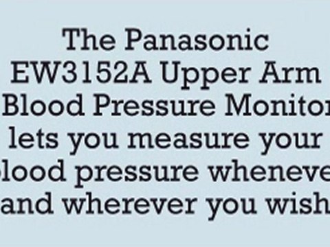 Panasonic EW3152W Upper Arm Blood Pressure Monitor desc