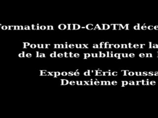 2/4 Comprendre la crise de la dette en Europe - Éric Toussaint - Part II