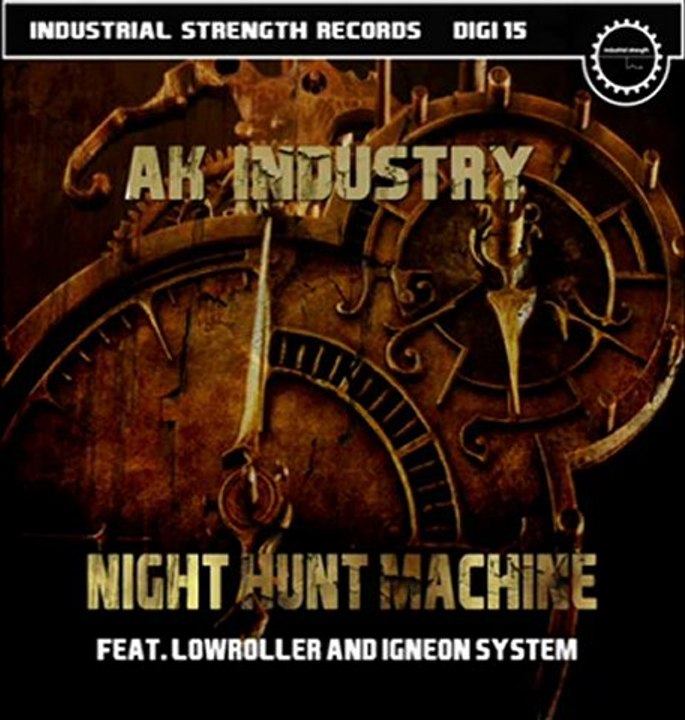 AK-Industry - Night Hunt Machine