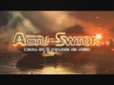 Actu SWTOR n°2 : L'actu en 5 minutes de vidéo
