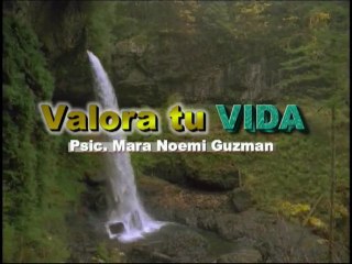 VALORA tu VIDA de VIDA Televisionpor: Mara Noemi Guzman enero 17