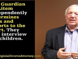 VA Child Custody| Why Do I Have to Have a Guardian Ad Litem in Virginia?
