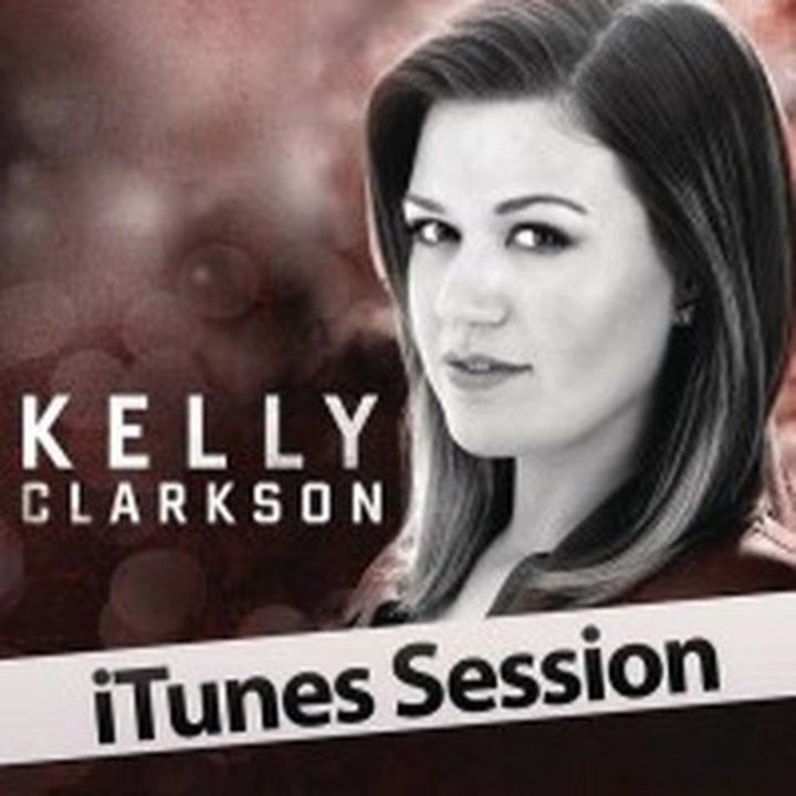 Kelly Clarkson – Itunes Session (EP) [2011] Album Free Download Mediafire link