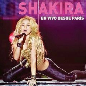 Shakira – Live from Paris [2011] Free Album Download Megaupload Link
