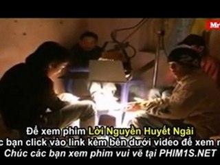 loi nguyen huyet ngai Full hậu trường - Phim1s.net