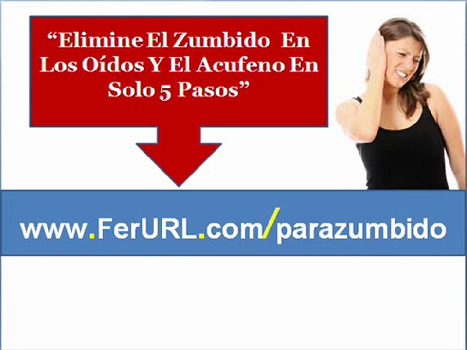 Tratamiento para el acufeno | Como eliminar el acufeno | Como eliminar el zumbido en el oido