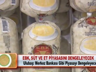EBK, SÜT VE ET PİYASASINI DENGELEYECEK 18.01.2012
