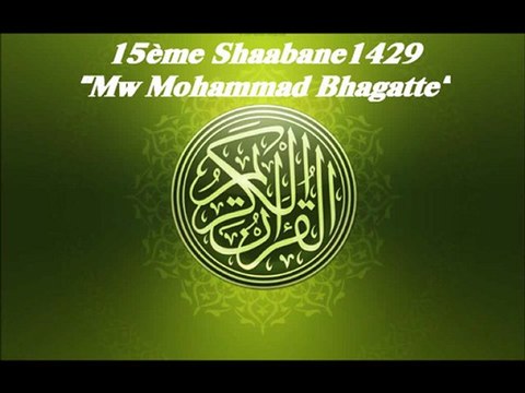 15ème Shaabane 1429 _{Mw Mohammad Bhagatte}