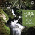 Pure Nature - Soothing Sounds for Sleep and Relaxation