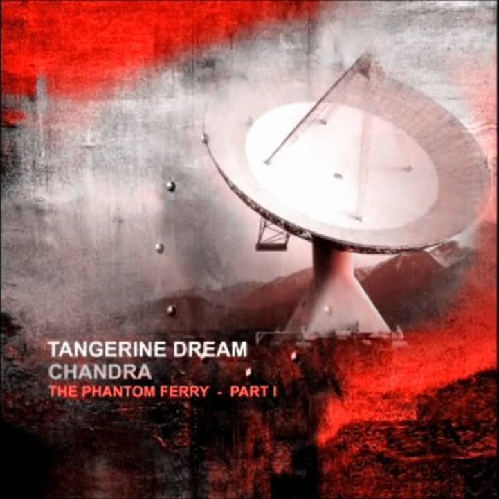 Tangerine Dream. Chandra. Part 1.
