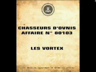 Chasseurs d'OVNIs (les vortex)