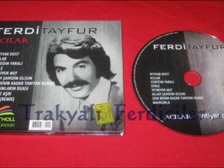Ferdi Tayfur & Acılar ...