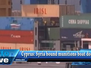 Cyprus: Syria bound munitions boat docked
