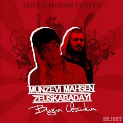 Münzevi Mahsen Ft. Zeus Kabadayı - Bugün Üşüdüm