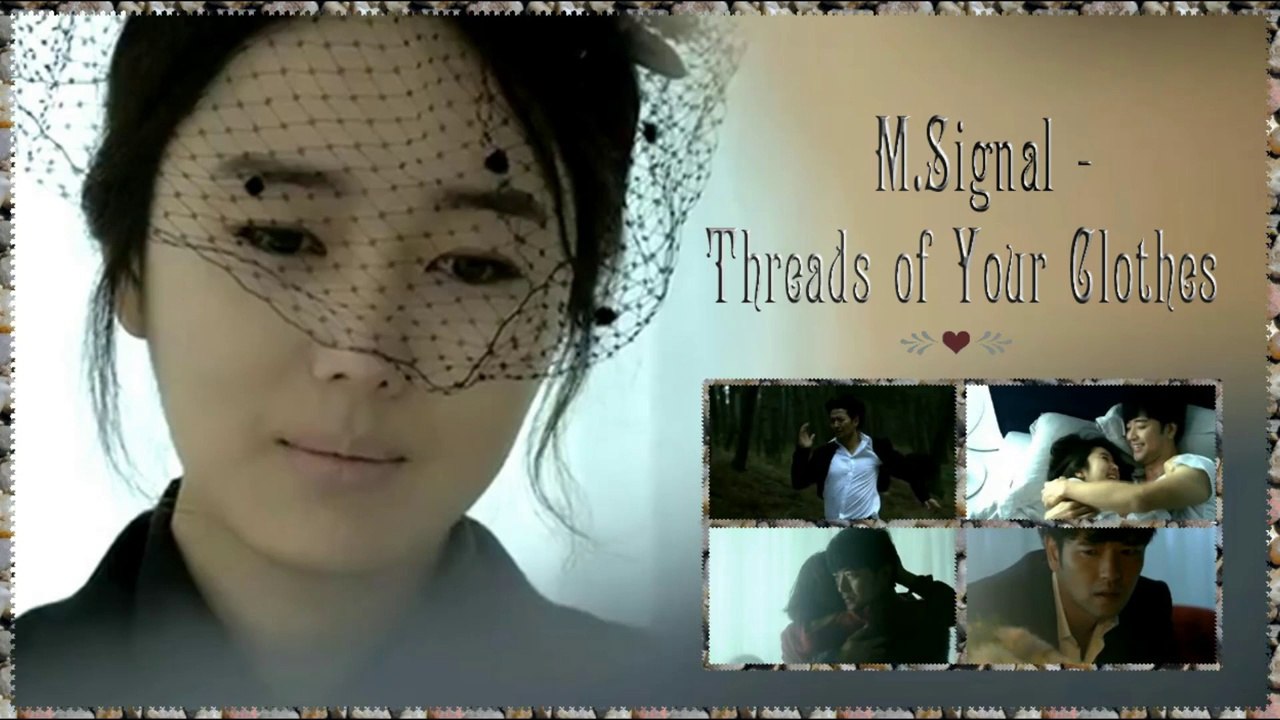 M.Signal - Threads of Your Clothes [German sub] MV