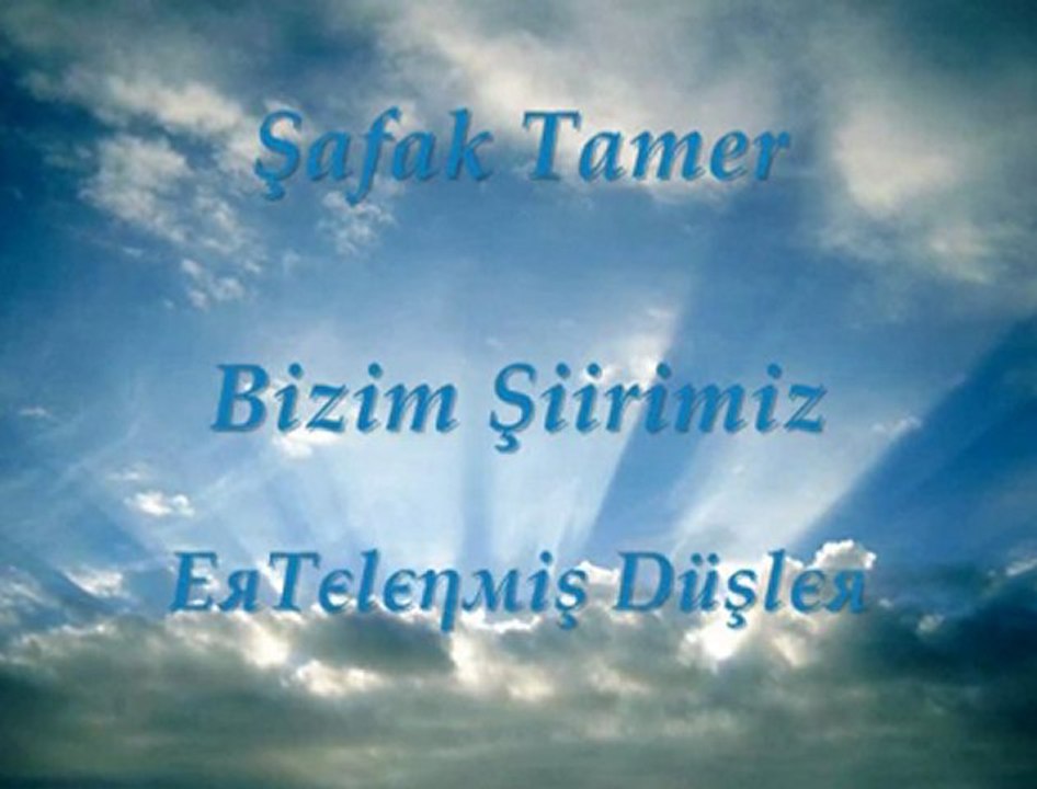 Şafak Tamer- Bizim Şiirimiz