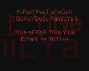 efecan yine efkar yine isyan