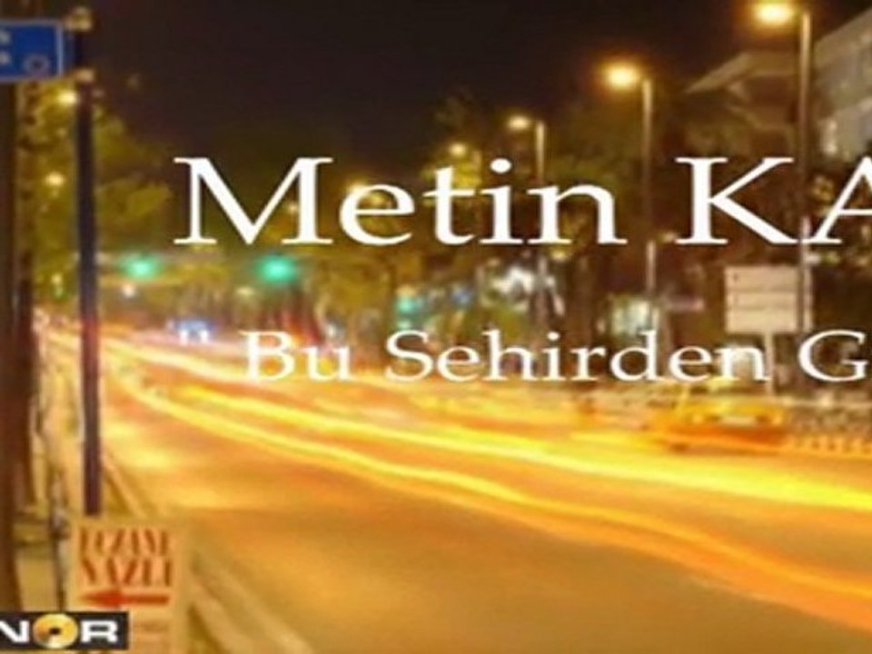 Metin Kaya - Bu Sehirden Gidisin