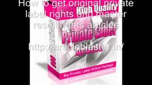 How to get original private label rights and master resell right articles