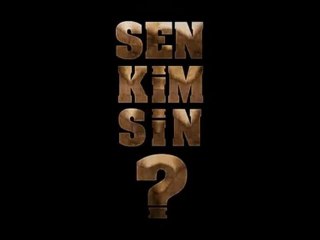 Sen Kimsin [Fragman]
