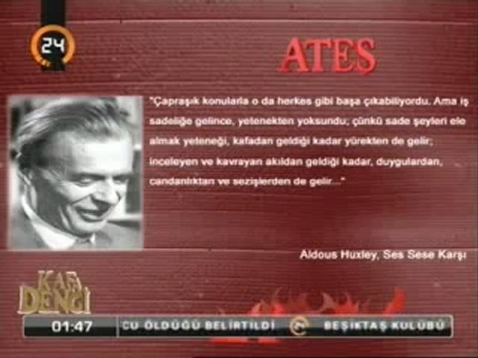 Ateş (Aldous Huxley) ve Su (Wittgenstein)