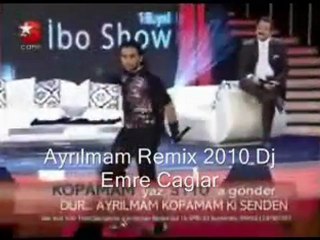 İsmail Yk Ayrılmam Remix (Dj Emre Caglar 2010)