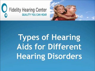 Hearing Aid Types | Lakewood CA