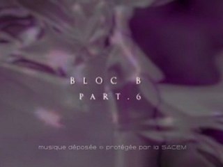 Bloc B-part6