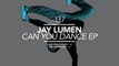 Jay Lumen - Can You Dance (Original Mix) [Great Stuff]