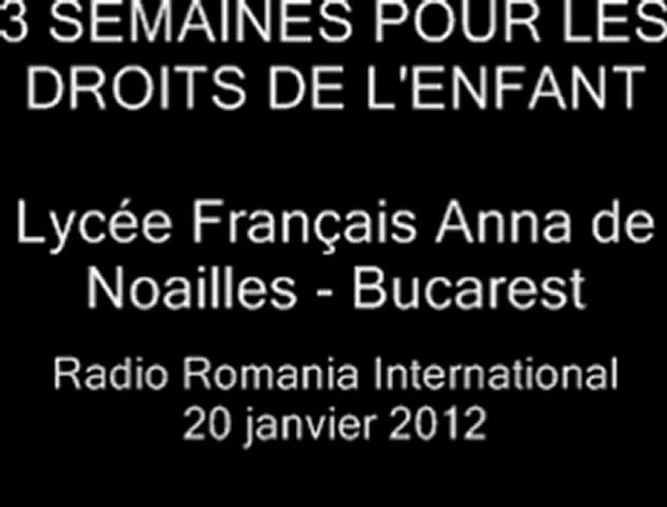 Lycée Français Anna de Noailles - 3 SEMAINES POUR LES DROITS DE L'ENFANT - RRI 20 janv. 2012