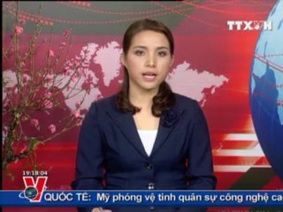 THỜI SỰ 19H 20.01.2012 CLIP 2/2, TTXVN, VNEWS, VNA, TRUYỀN HÌNH THÔNG TẤN, TTXVN