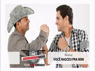Voc Nasceu Pra Mim   Joo Henrique e Rafael  Tour 2011