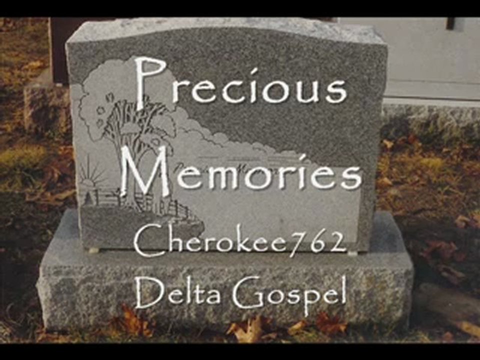 Cherokee - Precious Memories