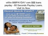 wWw 888PAYDAY com $$$ loans payday - 60 Seconds Payday Loans. Visit Us Now.