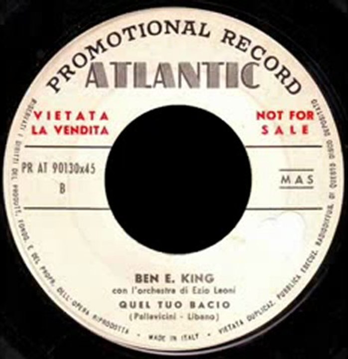 BEN. E . KING - Quel tuo bacio - ATLANTIC 90130 DJ ( It )